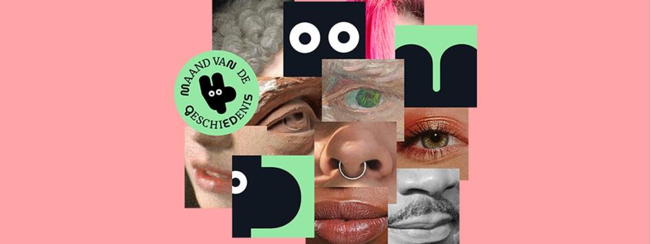 Collage met close-ups van ogen, neuzen, monden en haar, gecombineerd met grafische vormen en het logo van de Maand van de Geschiedenis op een roze achtergrond.