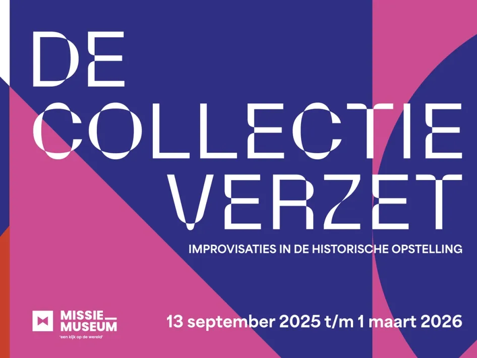 Grafische poster in felle kleuren met de titel ‘De Collectie Verzet – Improvisaties in de historische opstelling’. Onderaan staan de data van 13 september 2025 tot en met 1 maart 2026 en het logo van Missiemuseum Steyl.
