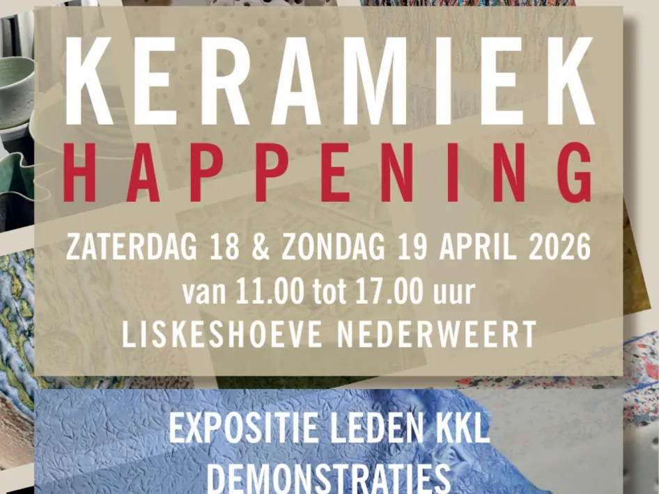 Poster van de keramiek happening bij de liskeshoeve in nederweert