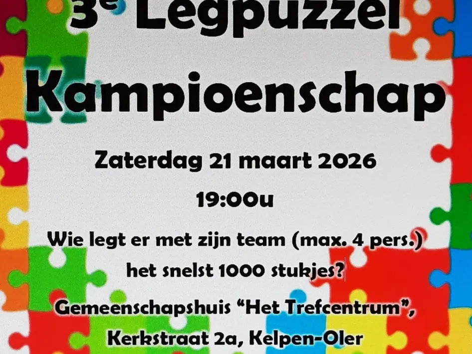 Poster van het 3e Legpuzzelkampioenschap op zaterdag 21 maart 2026 om 19.00 uur in gemeenschapshuis Het Trefcentrum in Kelpen-Oler, met kleurrijke puzzelstukken als achtergrond.