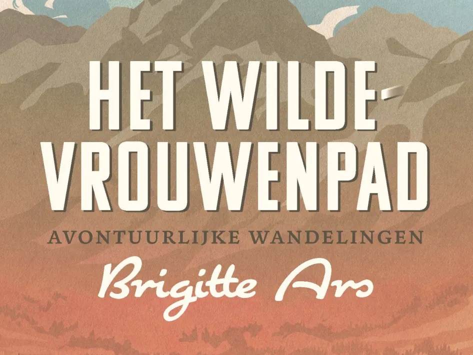 Buchcover Het Wilde Vrouwenpad von Brigitte Ars mit dem Untertitel „Abenteuerliche Wanderungen“.
