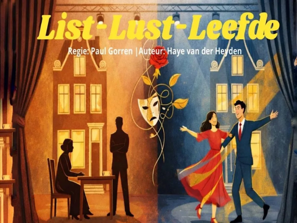 Illustratieposter van de komedie List-Lust-Leefde met een man en vrouw dansend op het toneel, een silhouet op de achtergrond en theatermaskers tussen twee huizen. Regie: Paul Gorren, auteur: Haye van der Heyden.