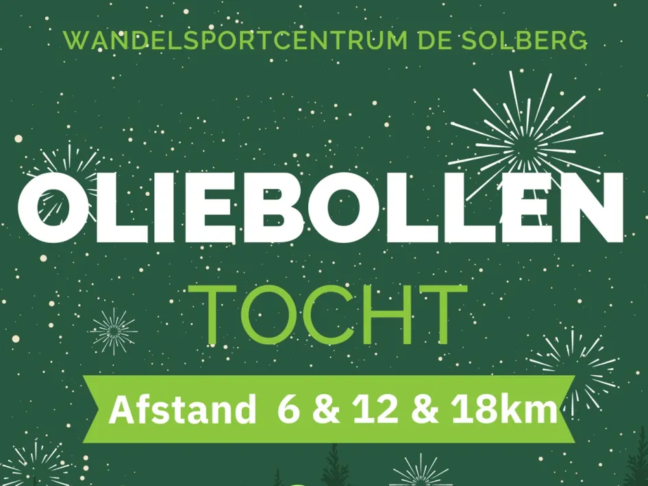 Promotieafbeelding voor de Oliebollentocht in Beesel met groene achtergrond, vuurwerkillustraties en witte tekst met de afstanden 6, 12 en 18 km, georganiseerd door Wandelsportcentrum De Solberg.
